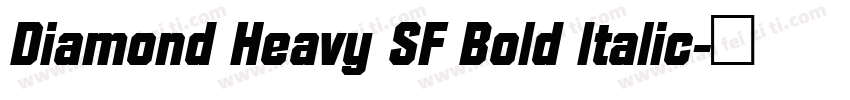 Diamond Heavy SF Bold Italic字体转换